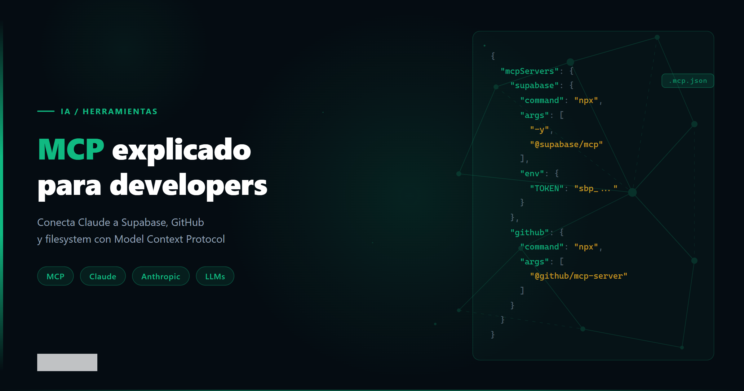 MCP explicado para developers: conecta Claude a tus herramientas