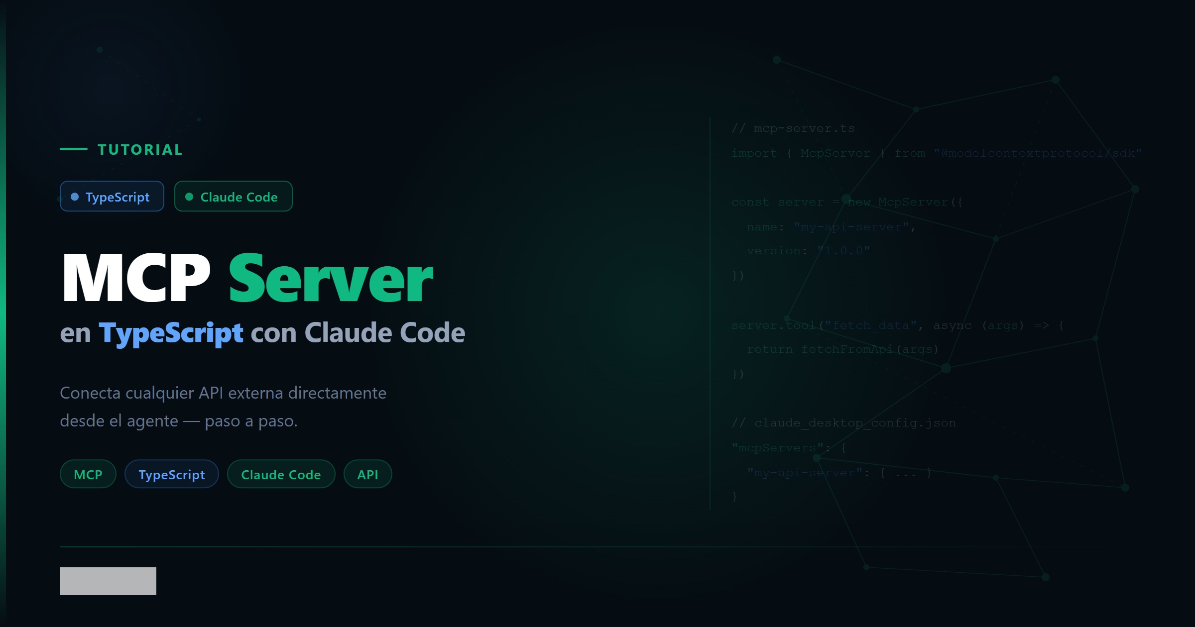 MCP Server en TypeScript: conecta Claude Code con cualquier API