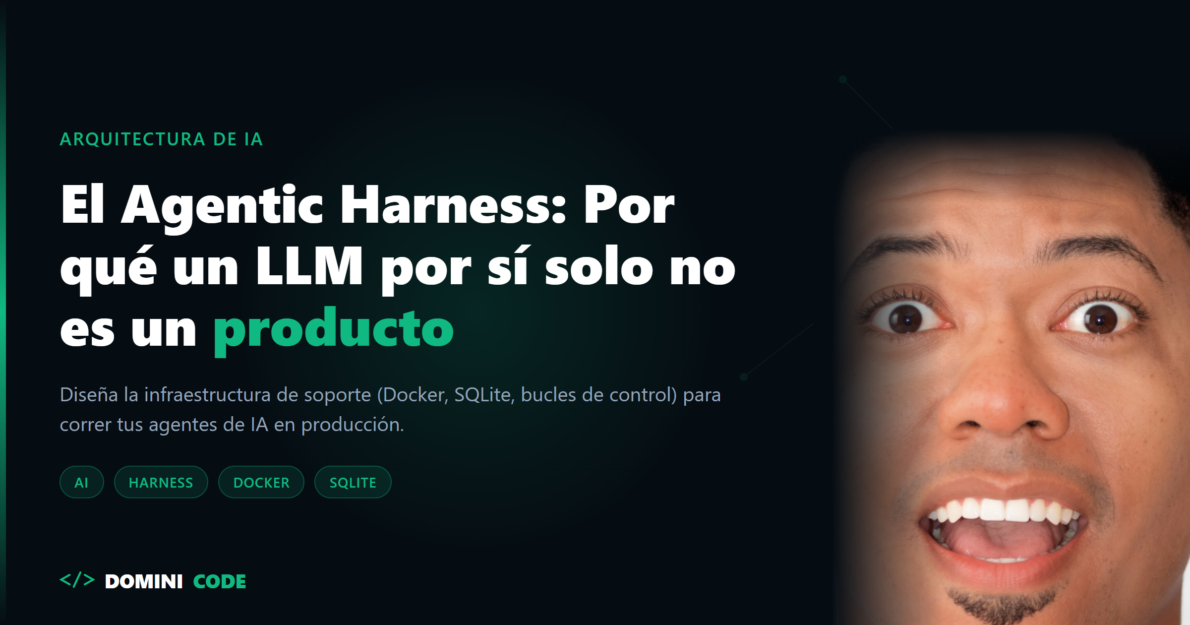 El Agentic Harness: Por qué un LLM por sí solo no es un producto
