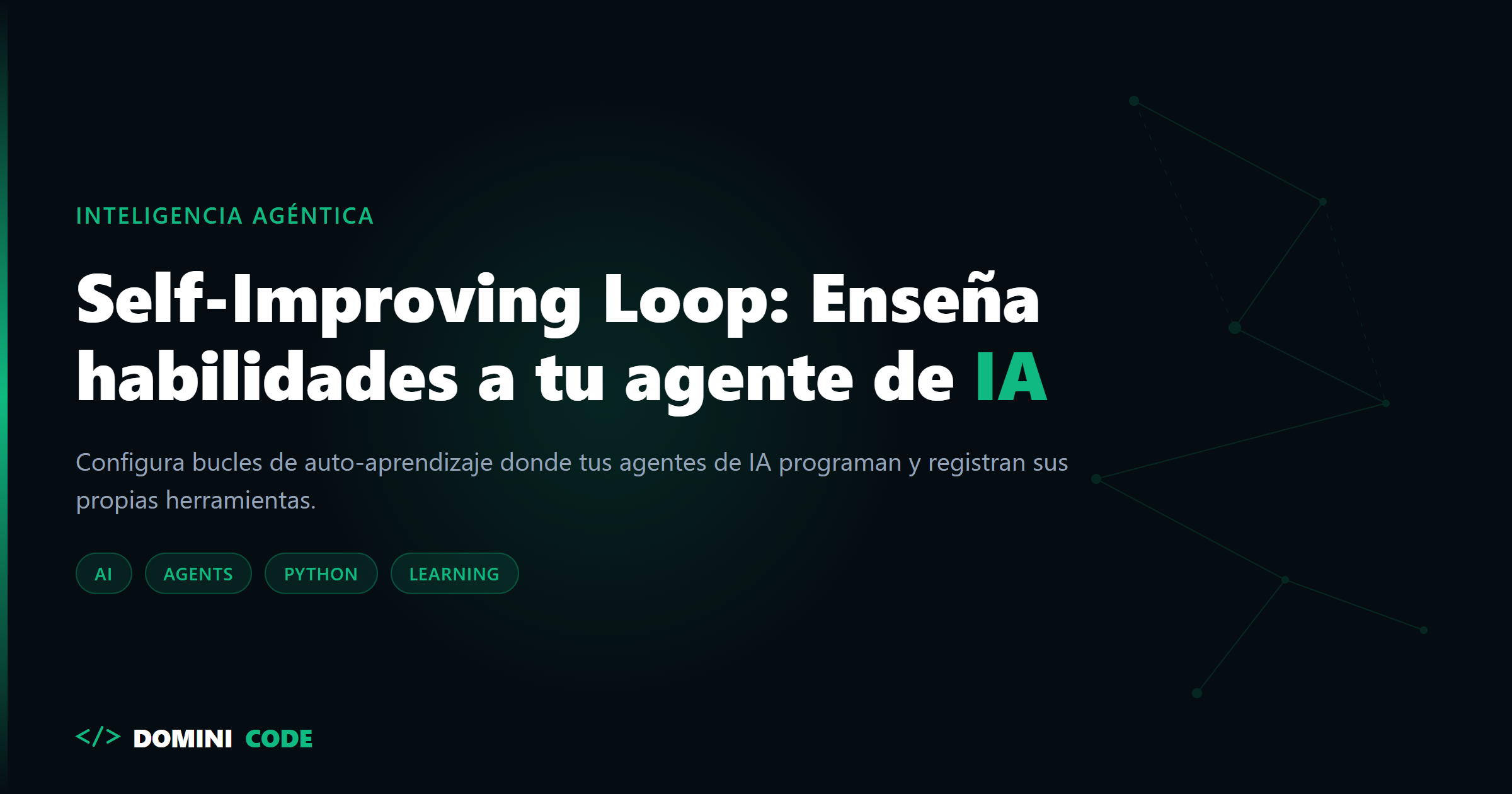 Self-Improving Loop en Hermes Agent — Dominicode