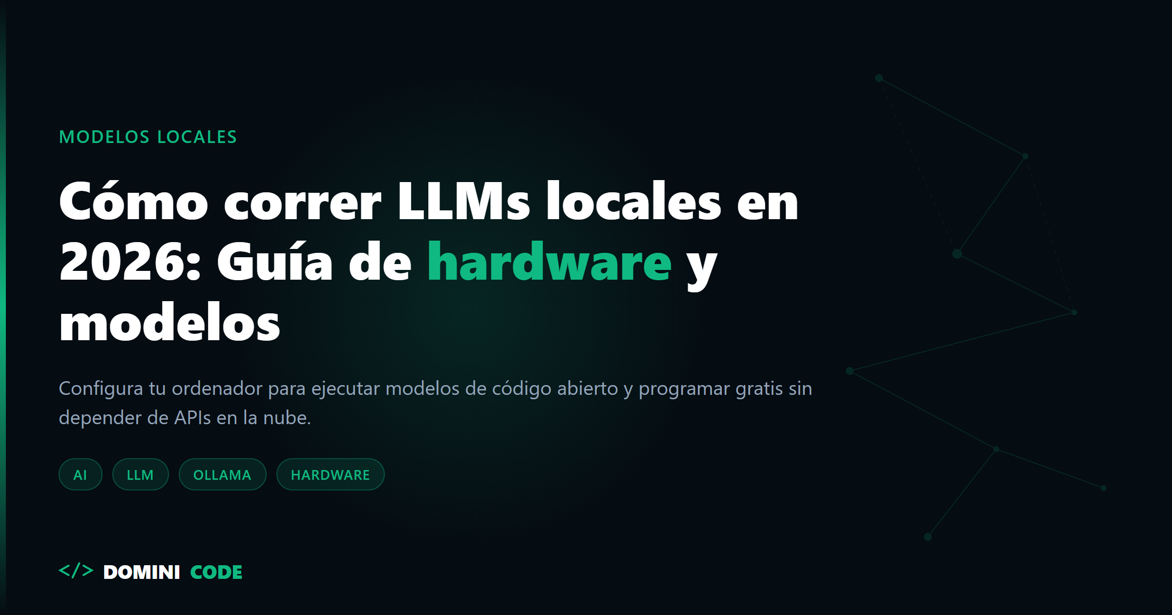 LLMs locales en 2026 — Dominicode