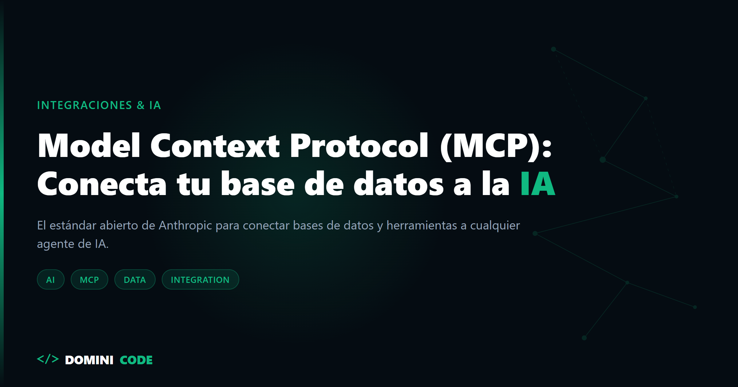 Model Context Protocol en IA — Dominicode
