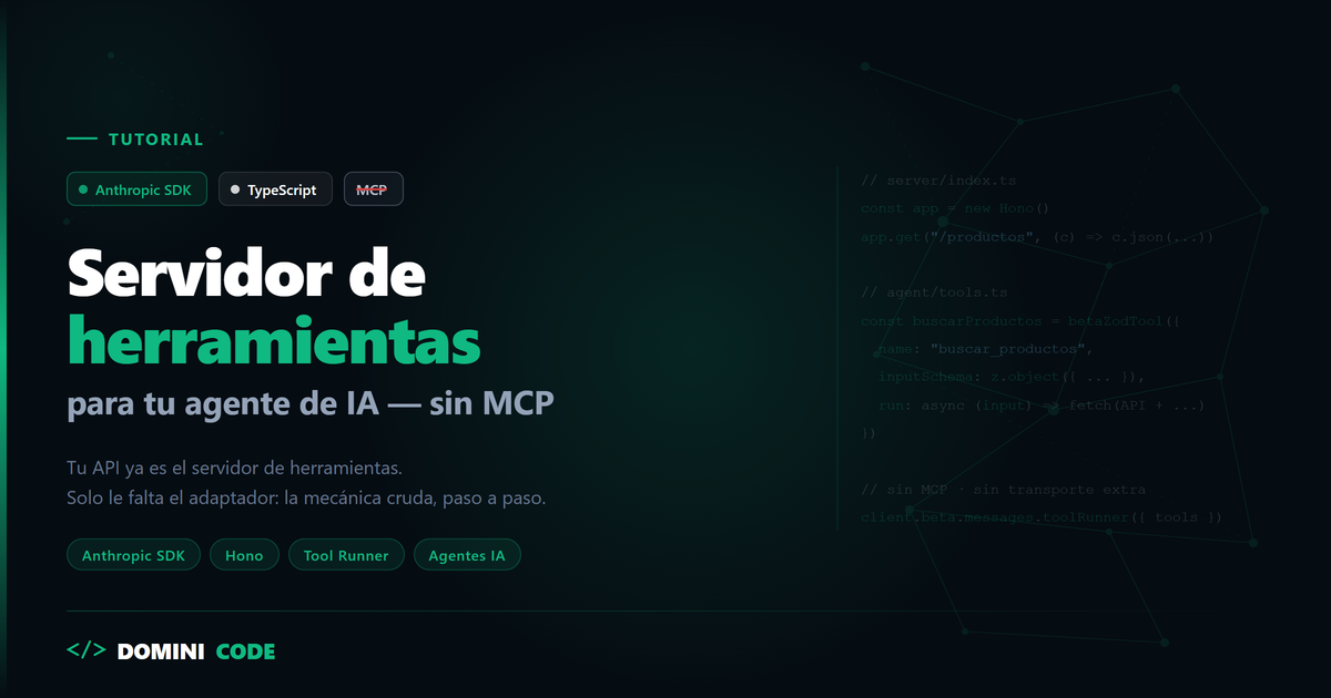 Servidor de herramientas para tu agente de IA (sin MCP)